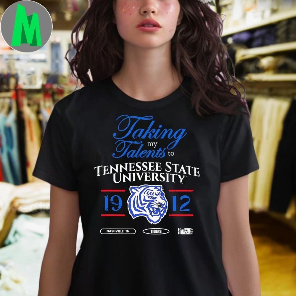 Original Taking My Talents To Tennessee State University Signing Day Logo 2026 Shirt