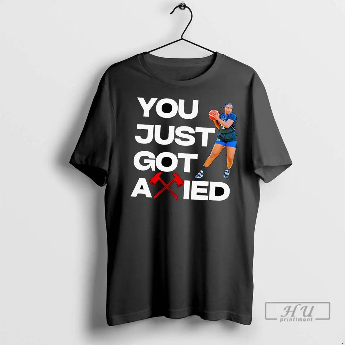 Trending You Just Got Axied T Shirts
