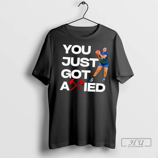 Trending You Just Got Axied T Shirts