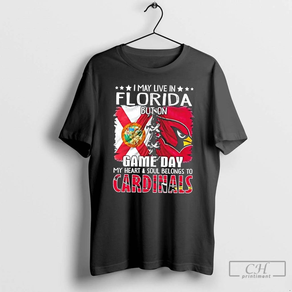 Premium I May Live In Florida But On Gameday My Heart And Soul Belongs To