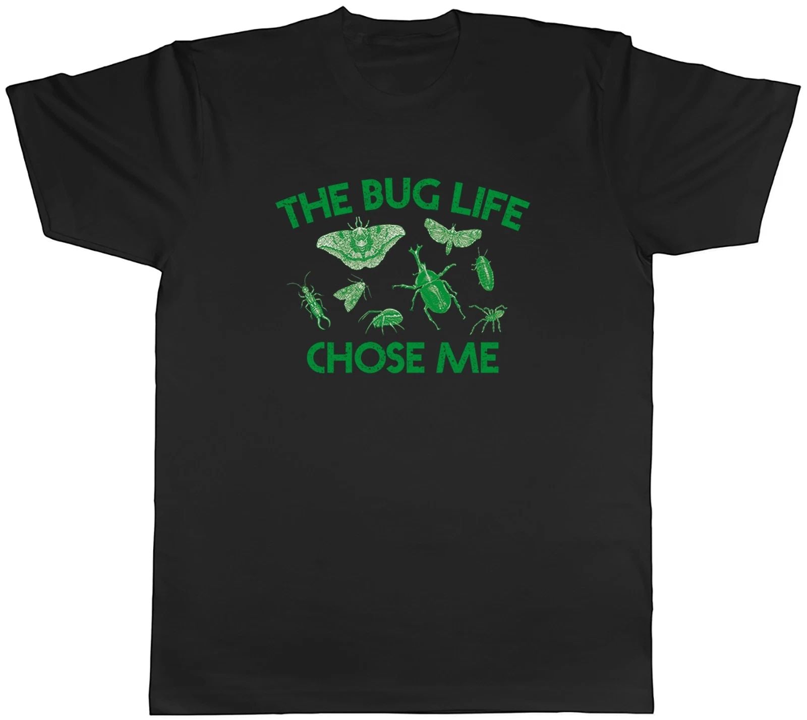 The Bug Life Chose Me Funny Insect Lover Mens T-Shirt Tee Gift Top