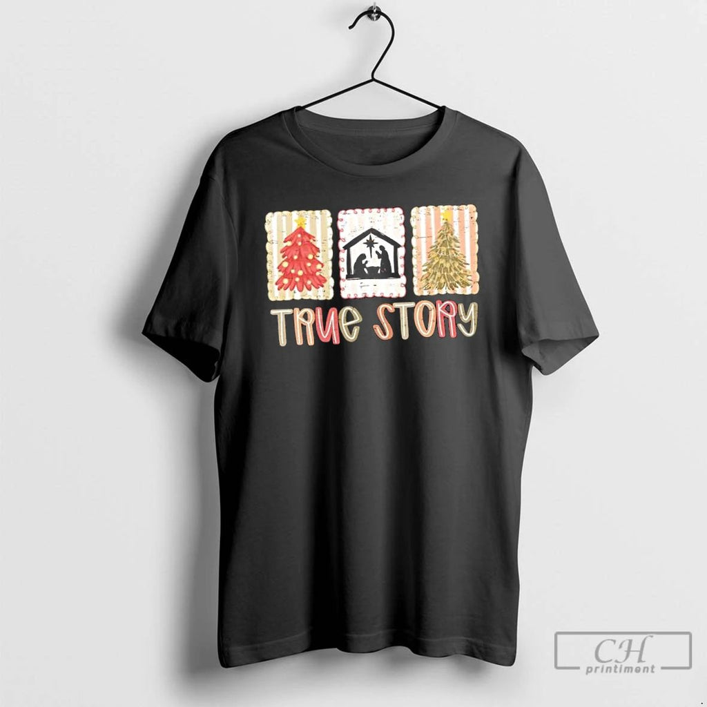 Classic True Story Christian Christmas Jesus Birthday T Shirts