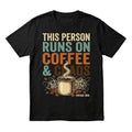 This Person Runs On Coffee & Chaos T-Shirt Funny Vintage Soul Graphic Tee Black