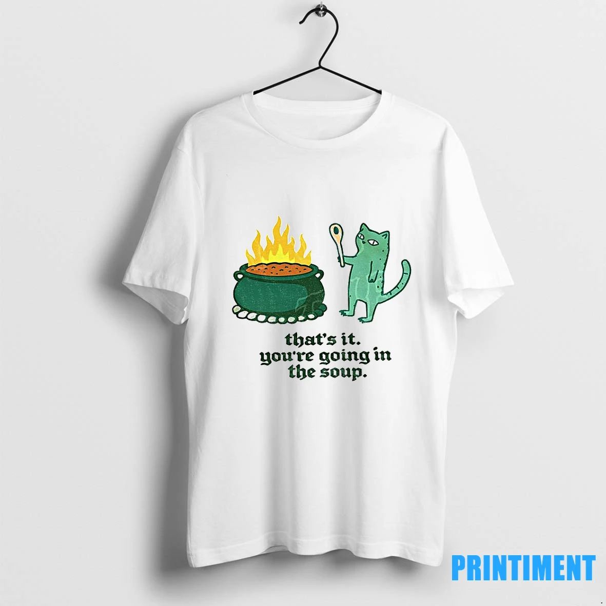 Sarcastic Cat Thats It Youre Going In The Soup Tshirts Sweater