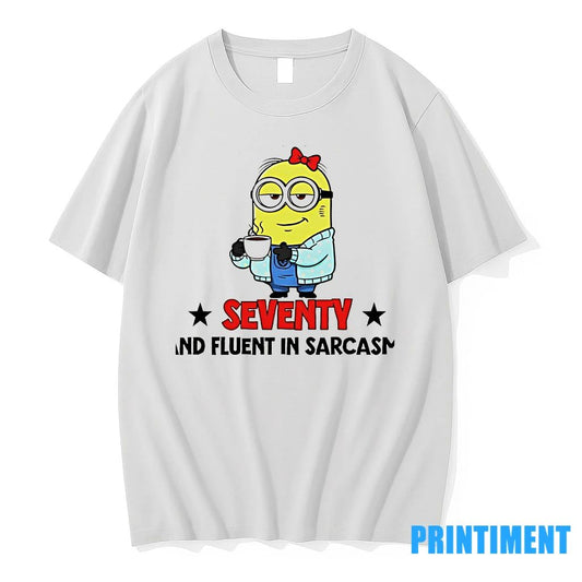 Minion Im Not Cranky Im Just Seventy And Fluent In Sarcasm Tshirts Sweater
