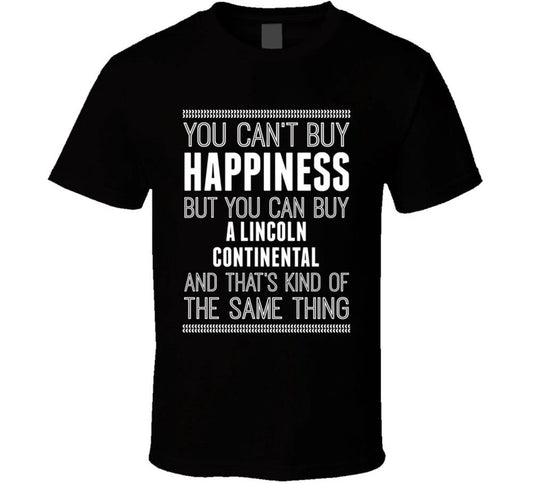 Buy A Lincoln Continental Happiness Car Lover T Shirt