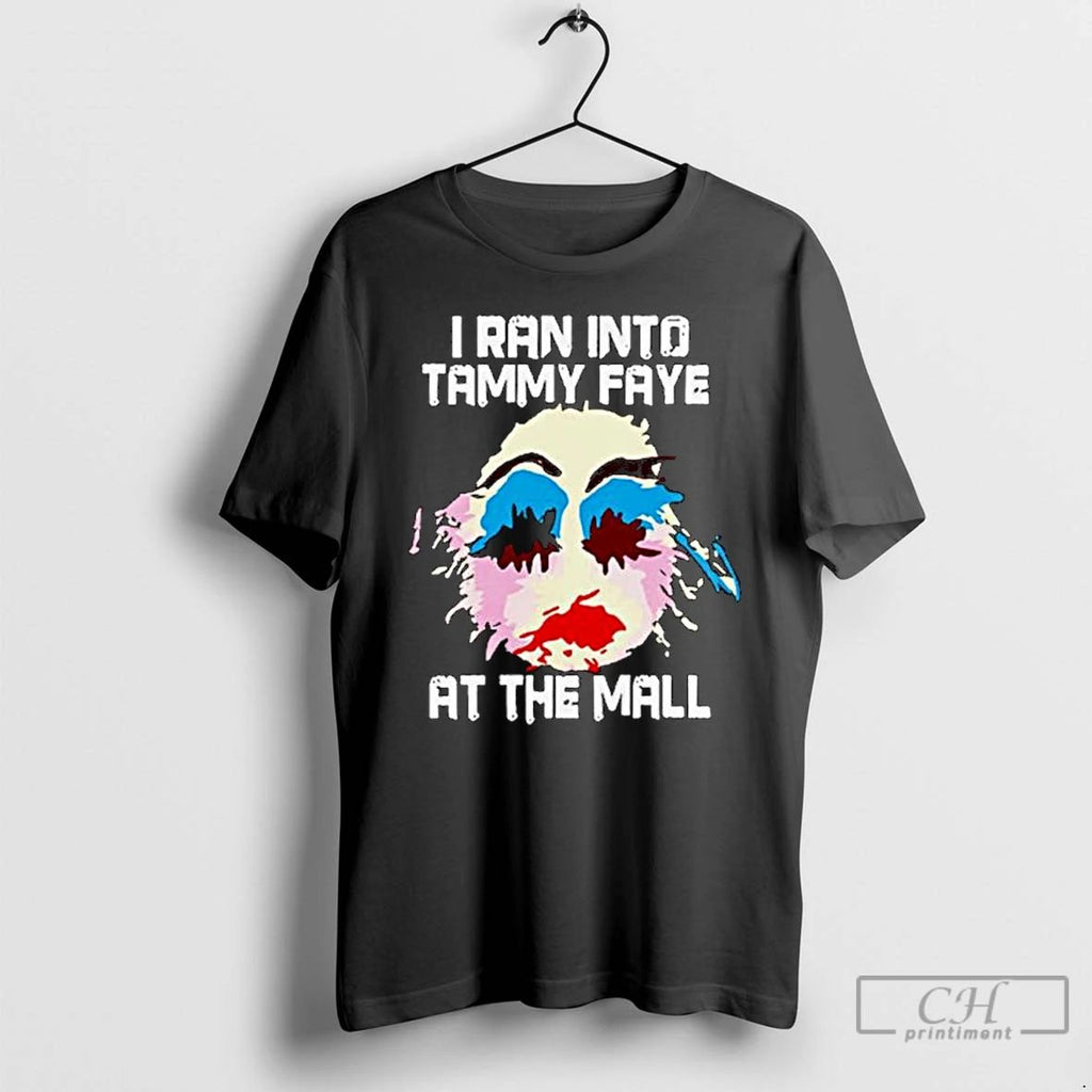 Classic I Ran Into Tammy Faye Bakker At The Mall Ornaments T Shirts