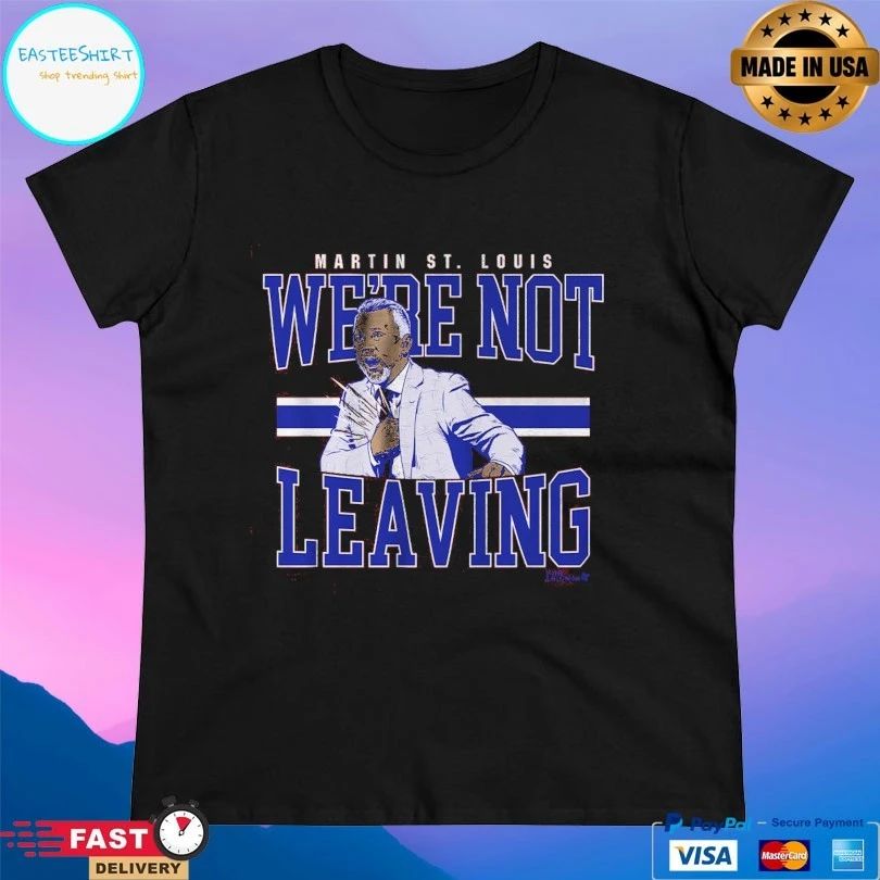 Montreal Canadiens Martin St Louis We’re Not Leaving T-shirt