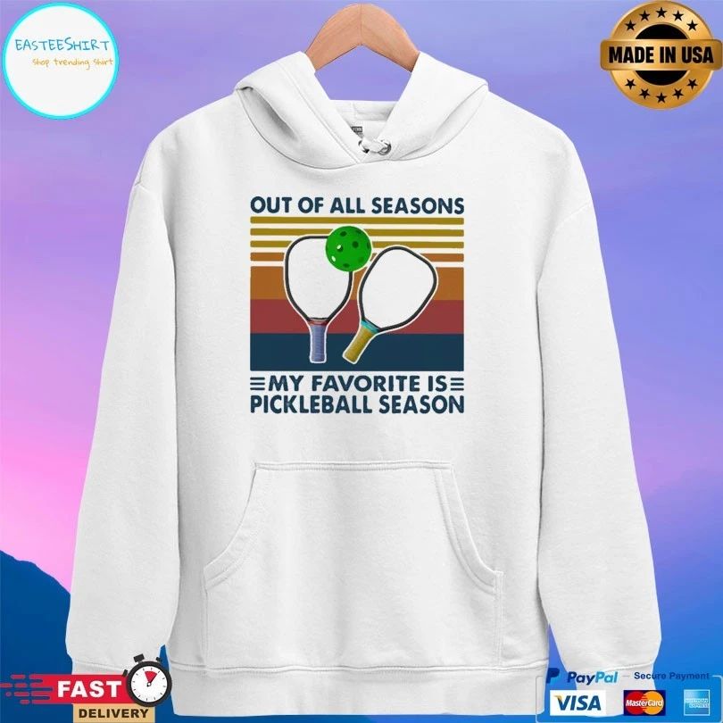 Out Of All Seasons My Favorite Is Pickleball Season Vintage T-shirt