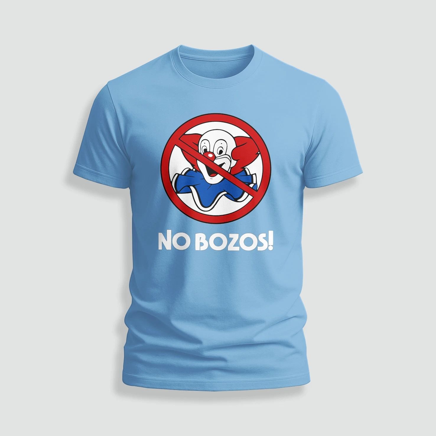 No Bozos logo funny T-Shirt Size S-5XL Made in USA