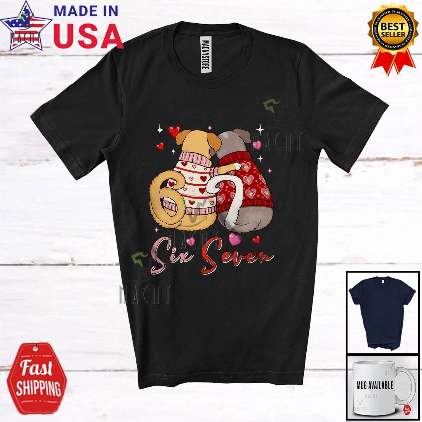 6 7; Humorous Valentine's Day Six Seven Couple Dogs Owner Lover T-Shirt
