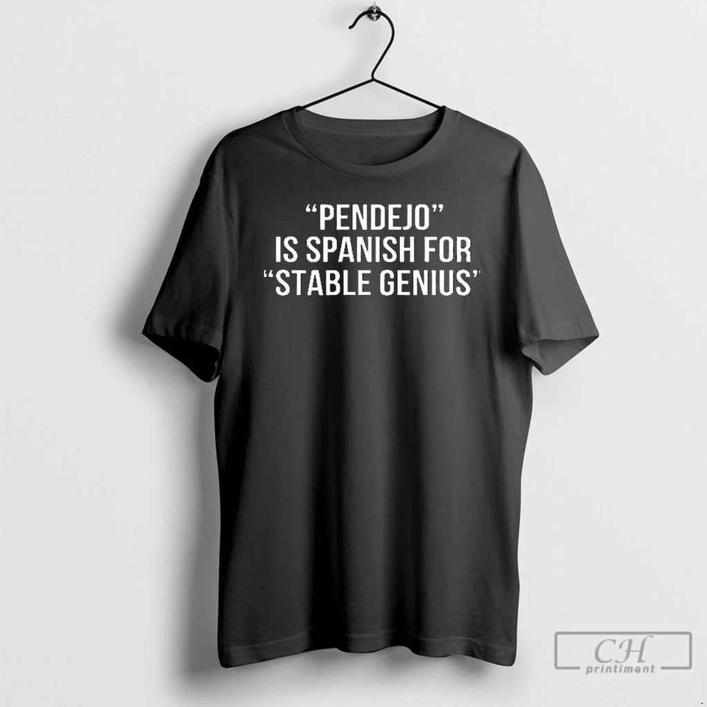 Premium Pendejo Is Spanish For Stable Genius Ceramic Ceramic And Classic Dad Cap T Shirts