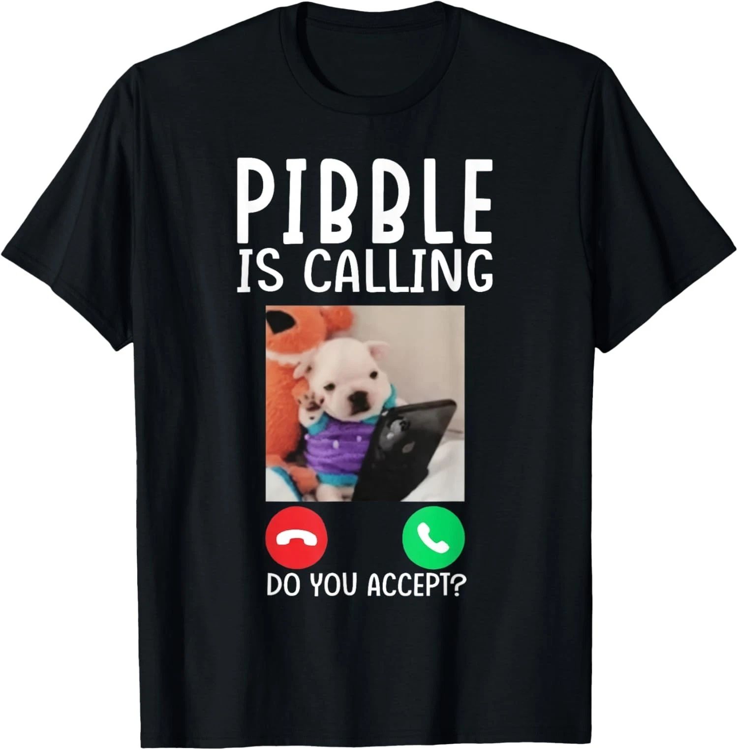 Pibble Is Calling Meme Dog Lovers Funny Design Unisex T-Shirt Reprint sale 40%