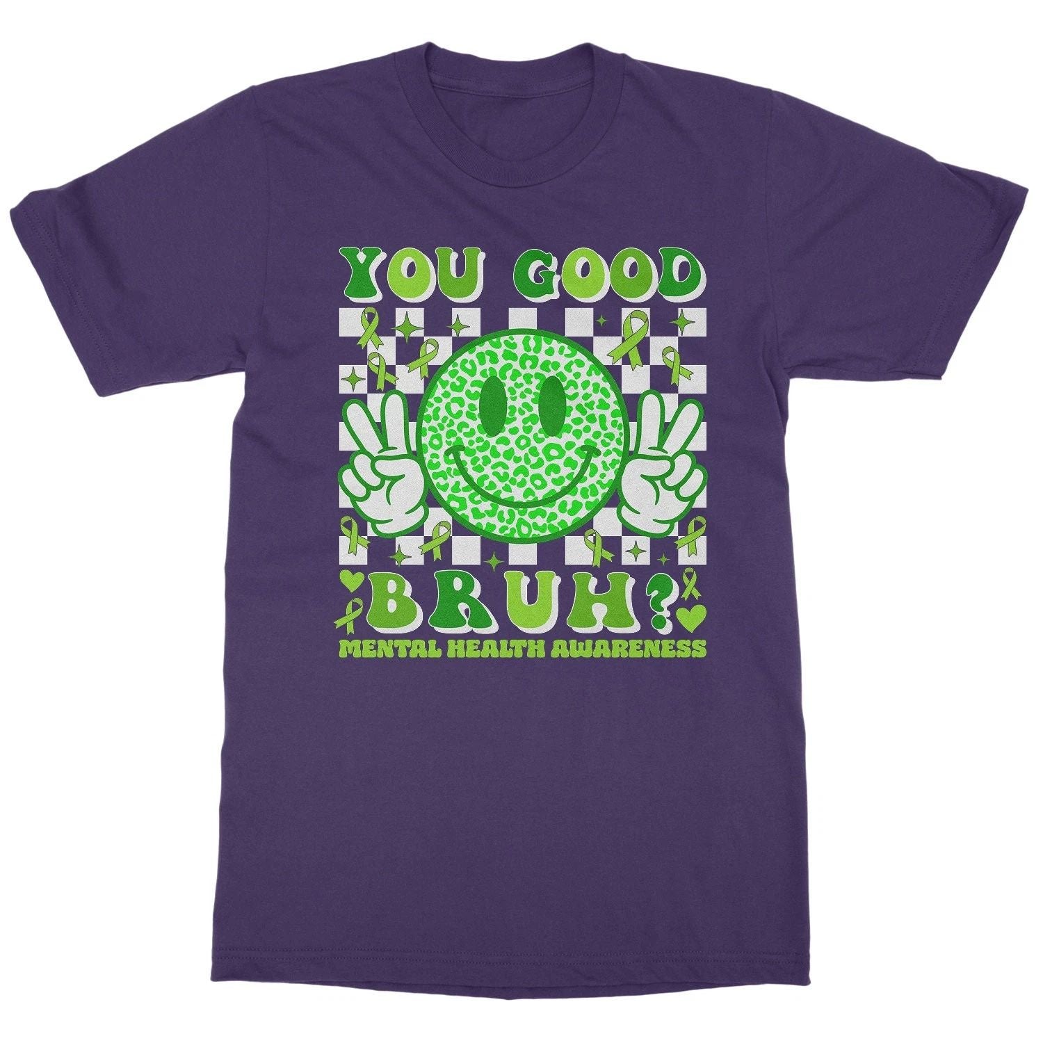 You Good Bruh Smiling Face Mental Health Awareness Unisex T-Shirt