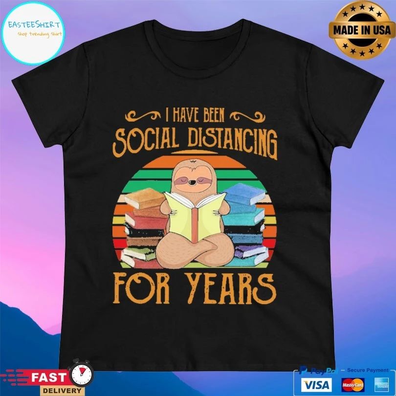 Sloth Read Book I Have Been Social Distancing For Years Vintage T-shirt