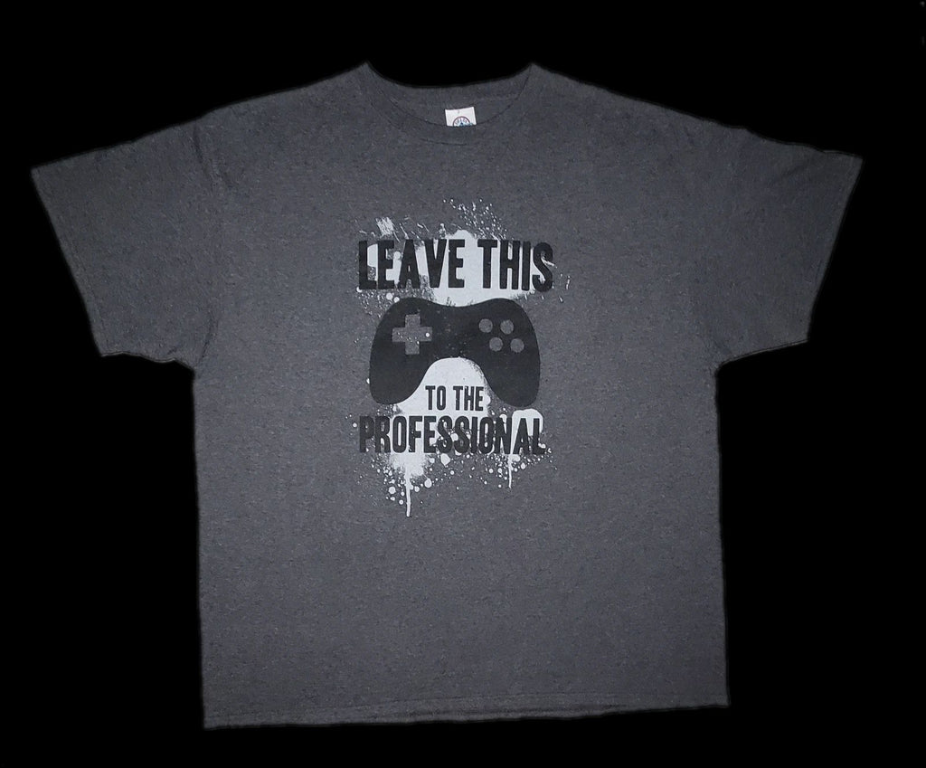 Gray "Leave This To The Professional" Graphic Logo Gamer Shirt Mens Size XL