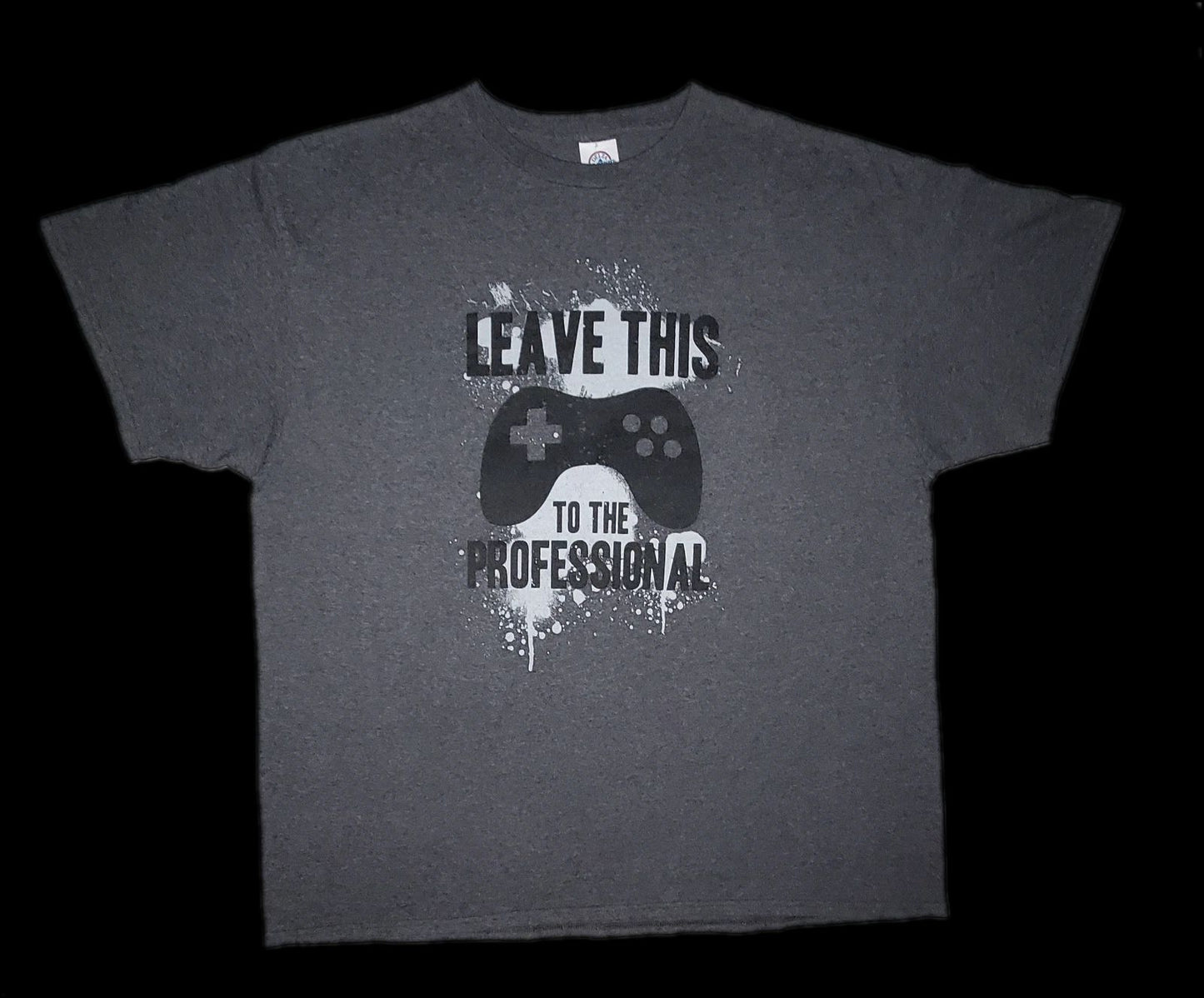 Gray "Leave This To The Professional" Graphic Logo Gamer Shirt Mens Size XL