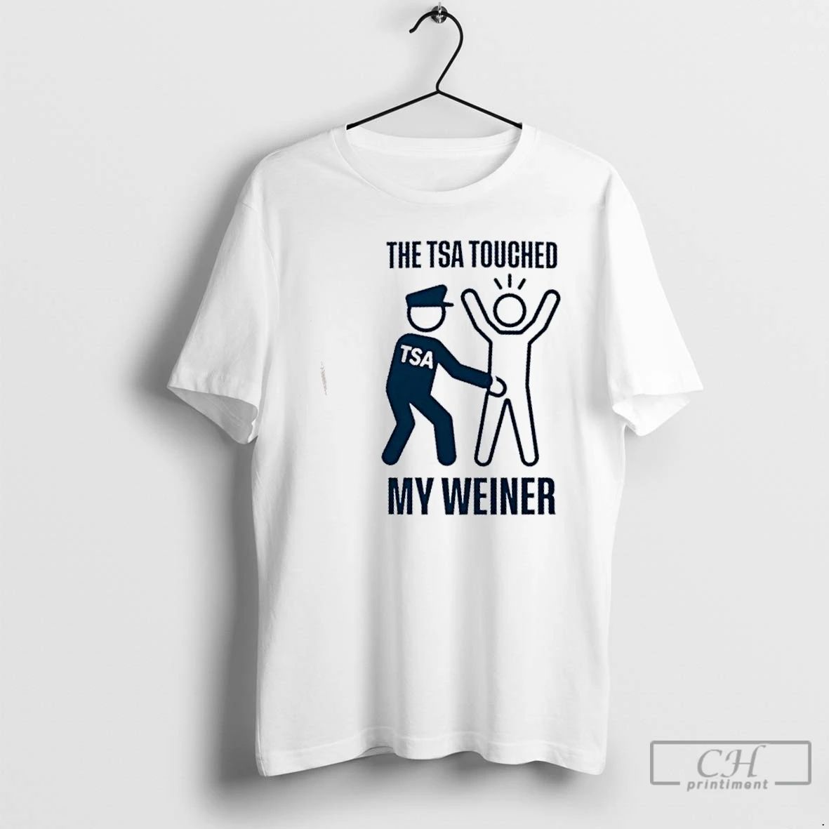 Premium The Tsa Touched My Weiner T Shirts