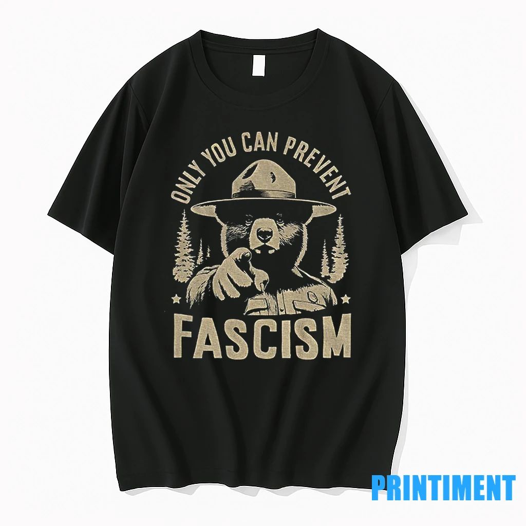 Only You Can Prevent Fascism National Park Bear Tshirts Sweater
