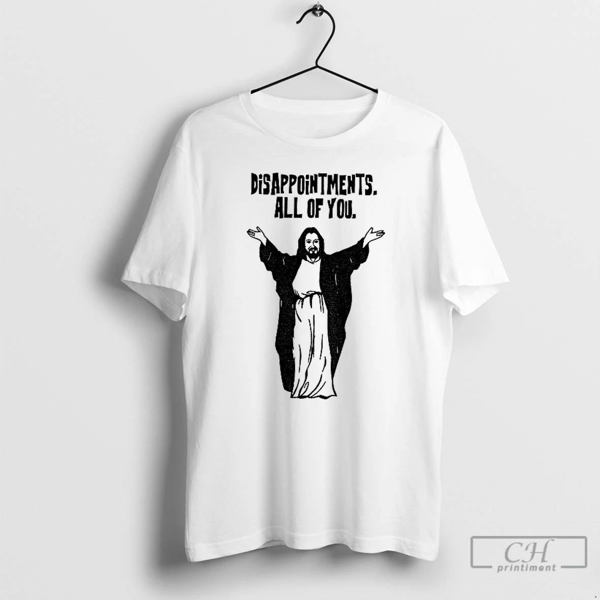 Premium Jcd8yffc Jesus God Gives Disappointments All Of You T Shirts