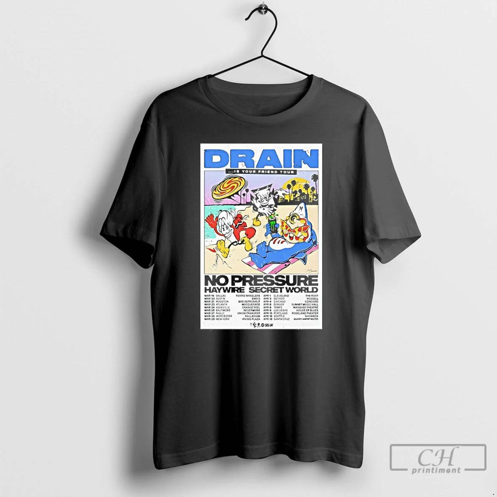 Premium Drain Is Your Friend Tour 2026 T Shirts