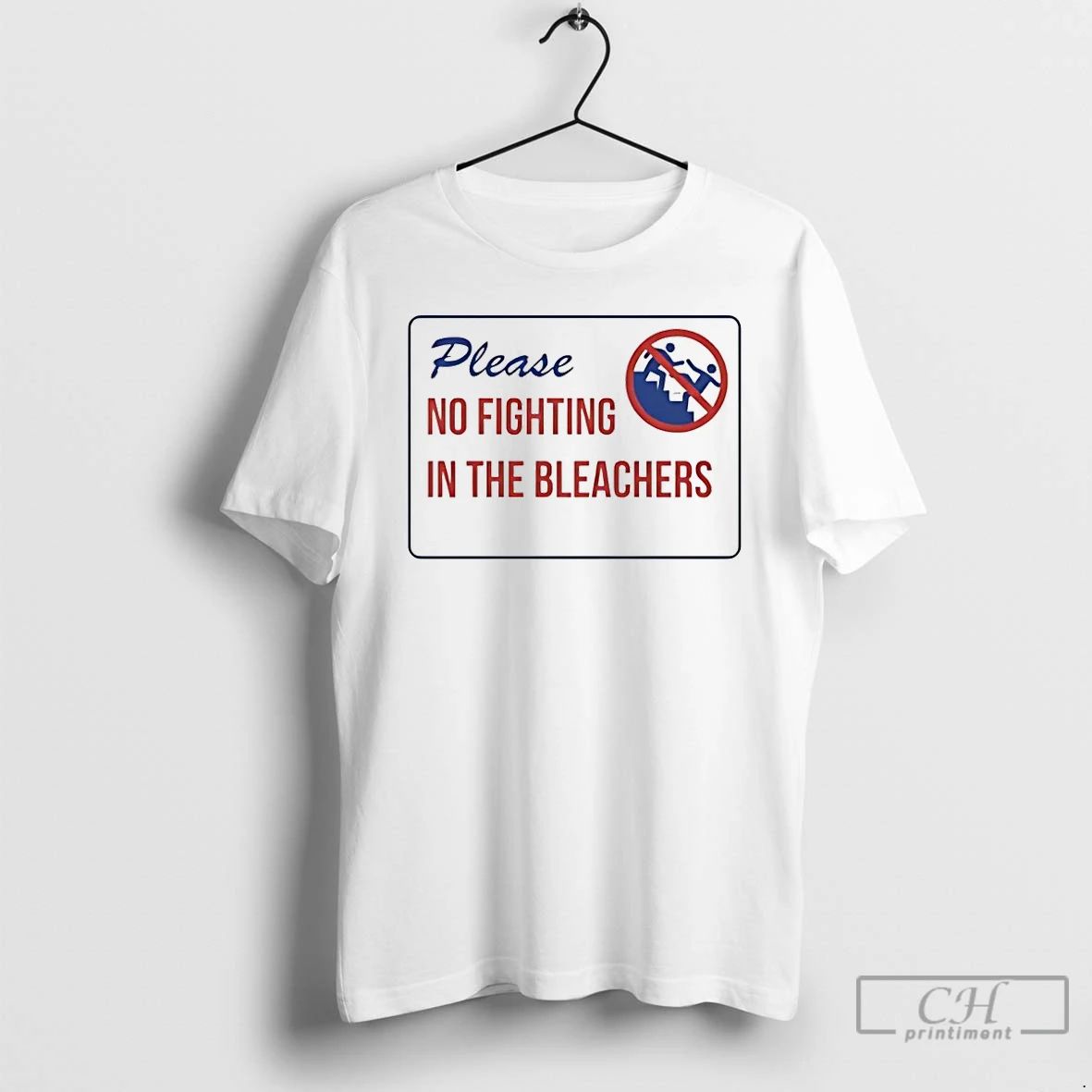 Premium Please No Fighting In The Bleachers T Shirts