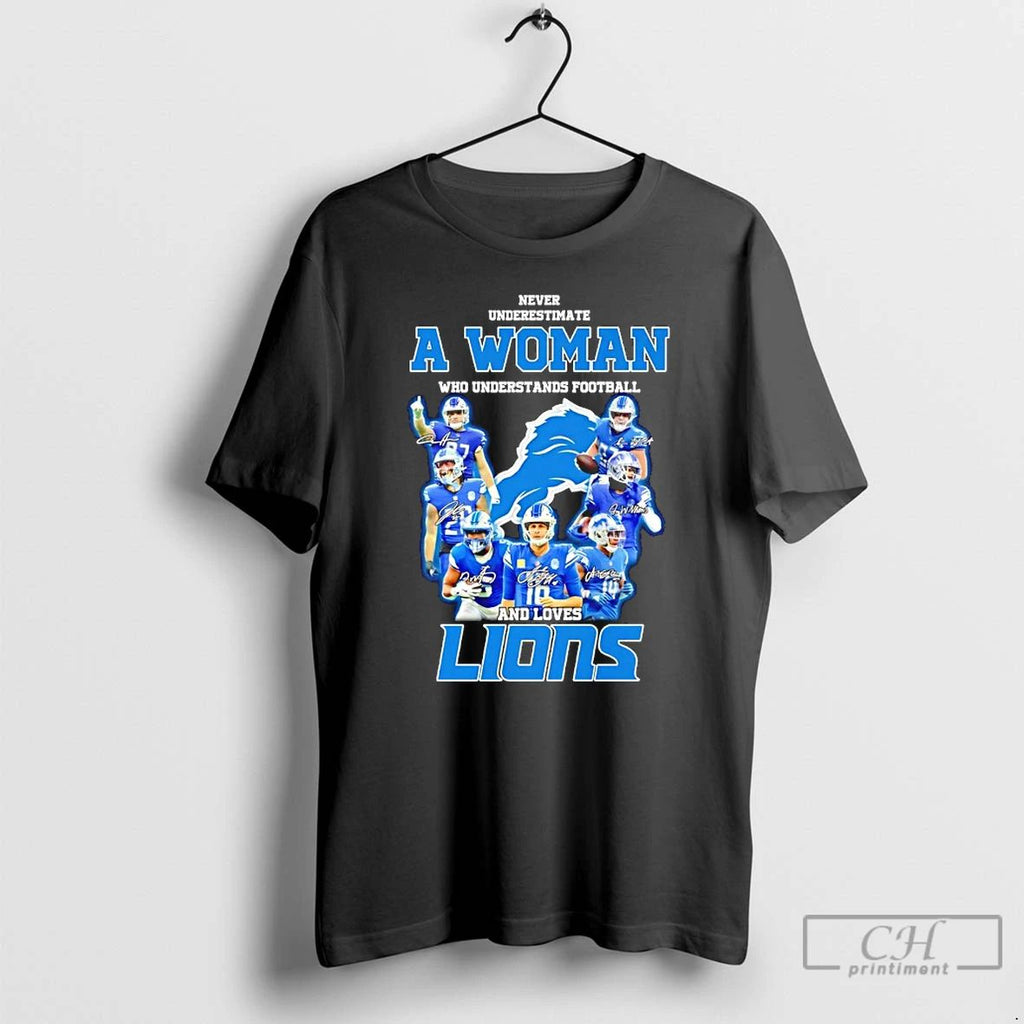 Classic Never Underestimate A Woman Who Understands Football And Loves Detroit Lions Signatures T Shirts