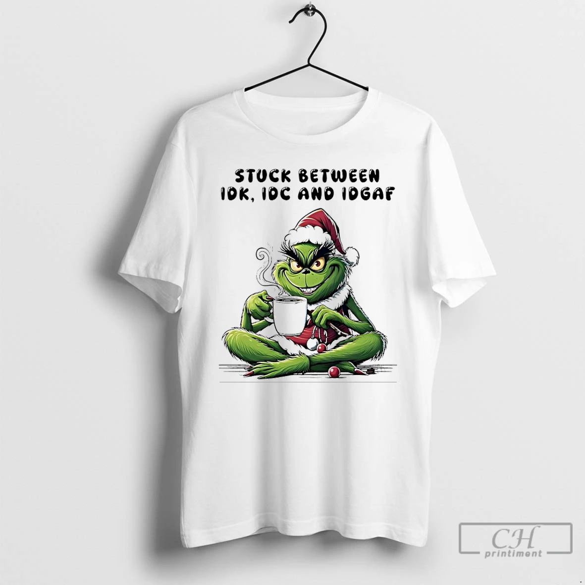 Premium Grinch Christmas Santa Stuck Between Idk Idc And Idgaf T Shirts