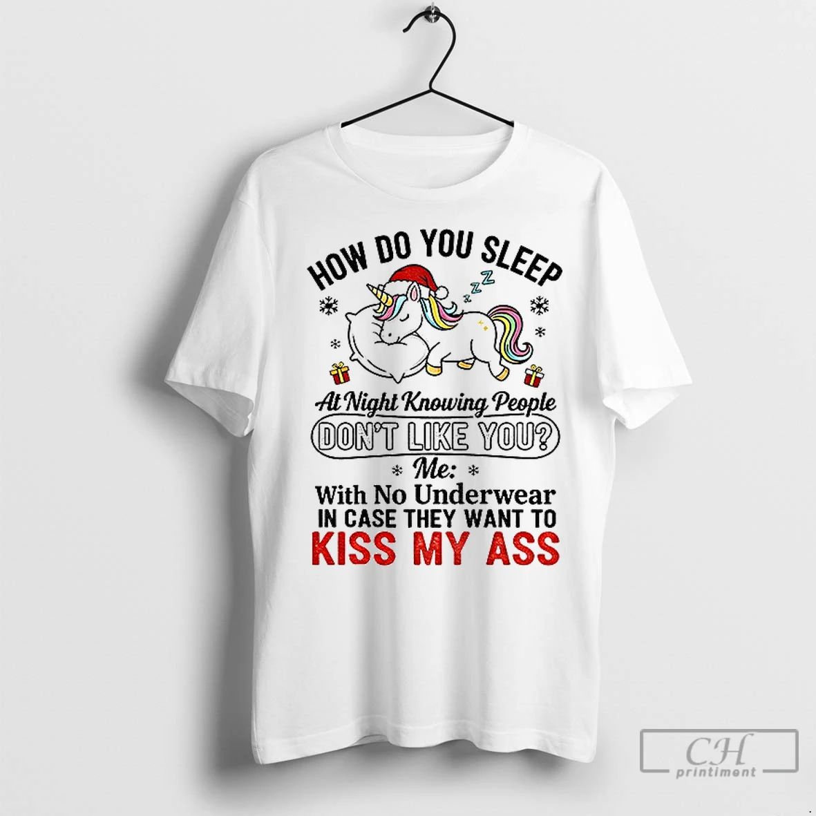 Classic Unicorn How Do You Sleep At Night Knowing People Dont Like You Me With