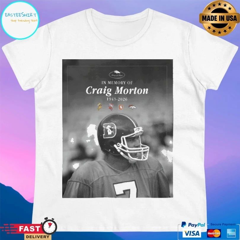 In Memory Of Craig Morton 1943-2026 T-shirt