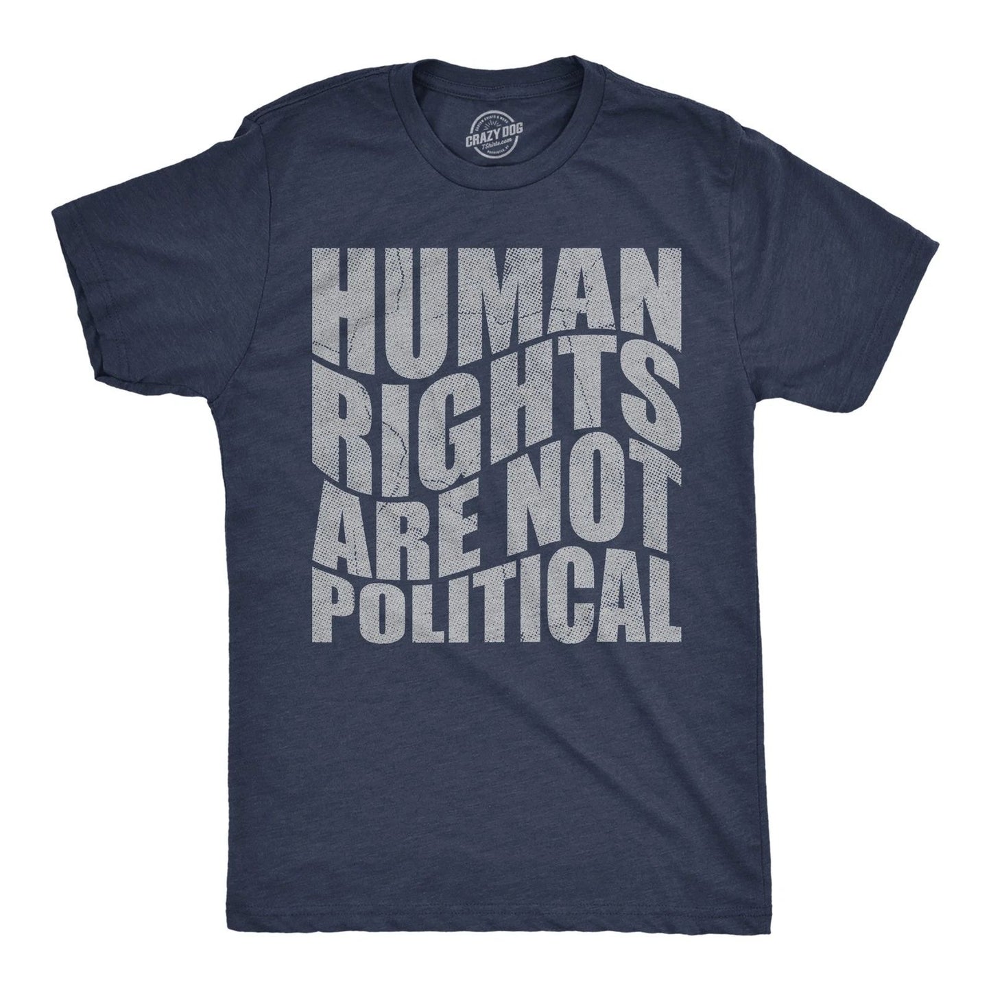 Mens Funny T Shirts Human Rights Are Not Political Awesome Graphic Novelty Tee