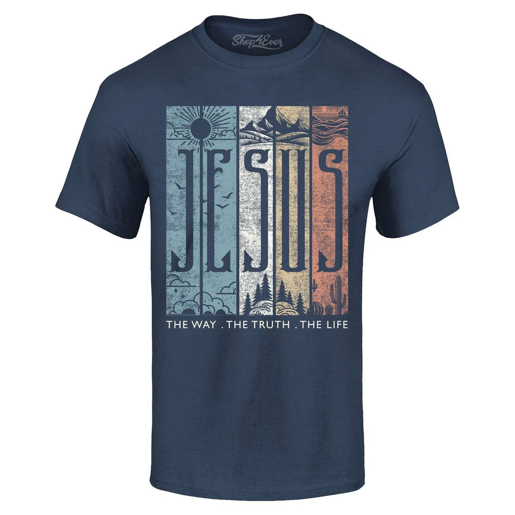 Jesus The Way. The Truth. The Life. T-shirt Christian Shirt