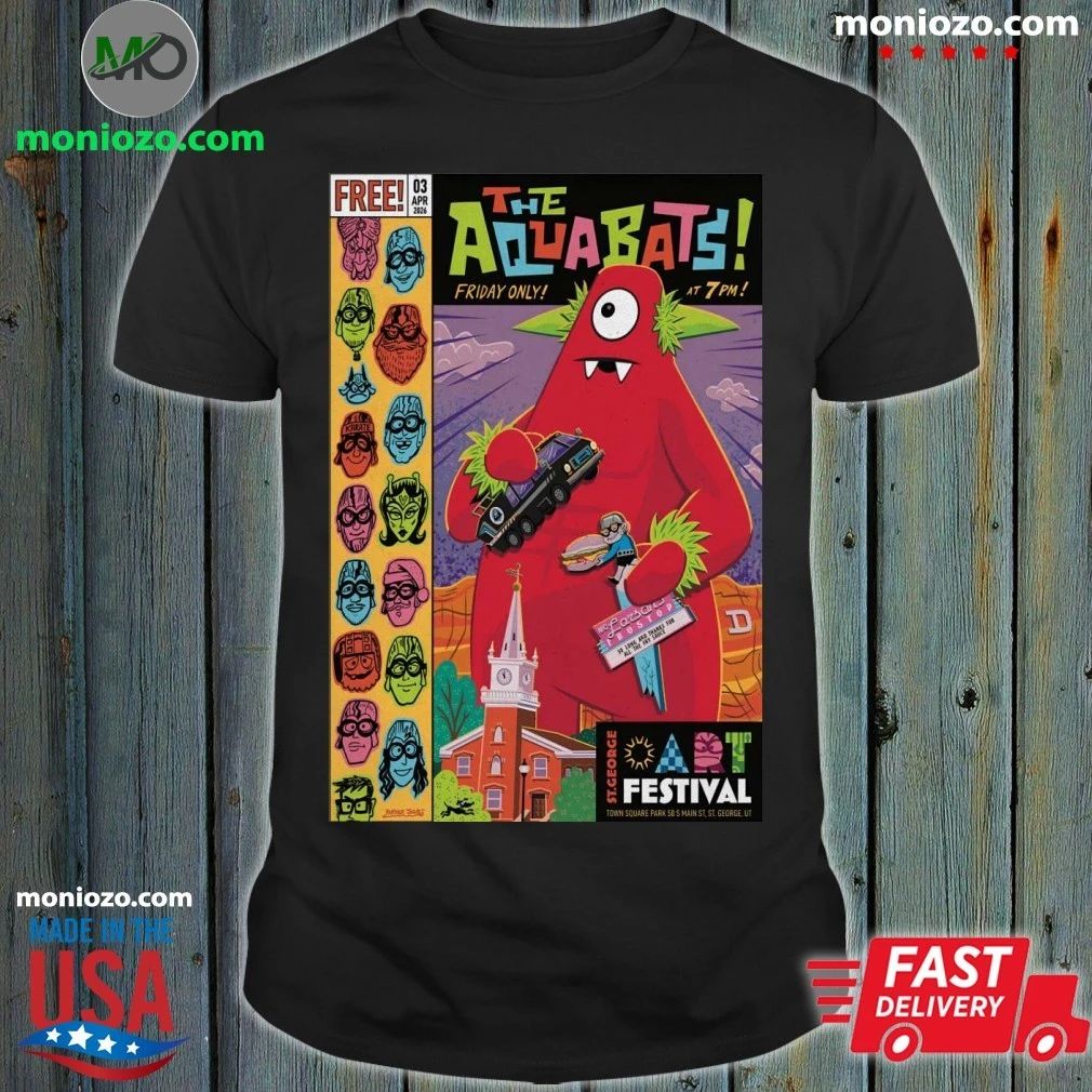 THE AQUABATS! St. George Art Festival In St. George UT Apr 3 2026 Poster Shirt