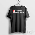 Premium Turkish Hairlines T Shirts