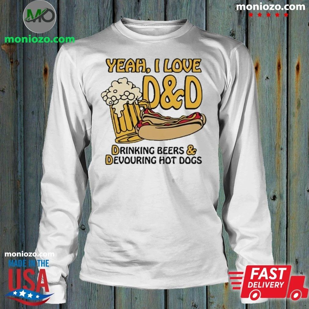 Yeah, I Love DnD, Drinking Beers & Devouring Hot Dogs T-Shirt