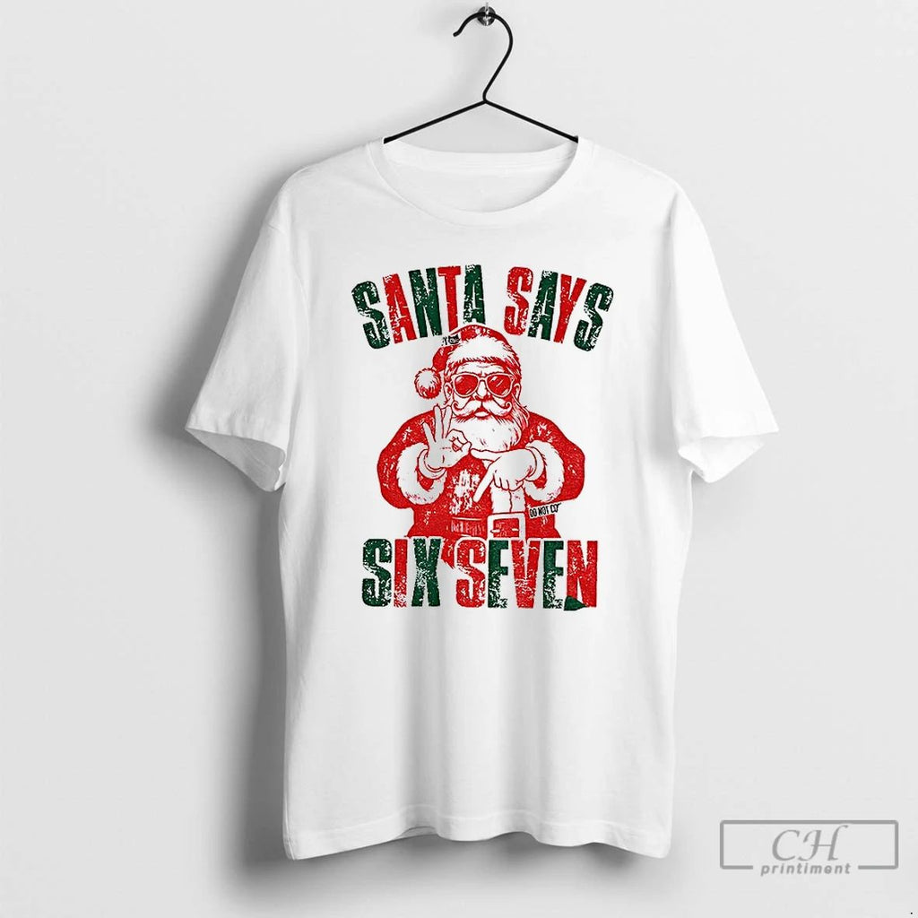 Classic 6 7 Meme Santa Says Six Seven Christmas T Shirts