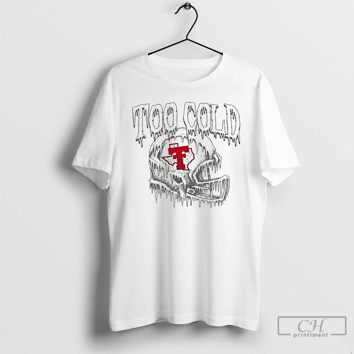 Premium Texas Tech Red Raiders Too Cold T Shirts
