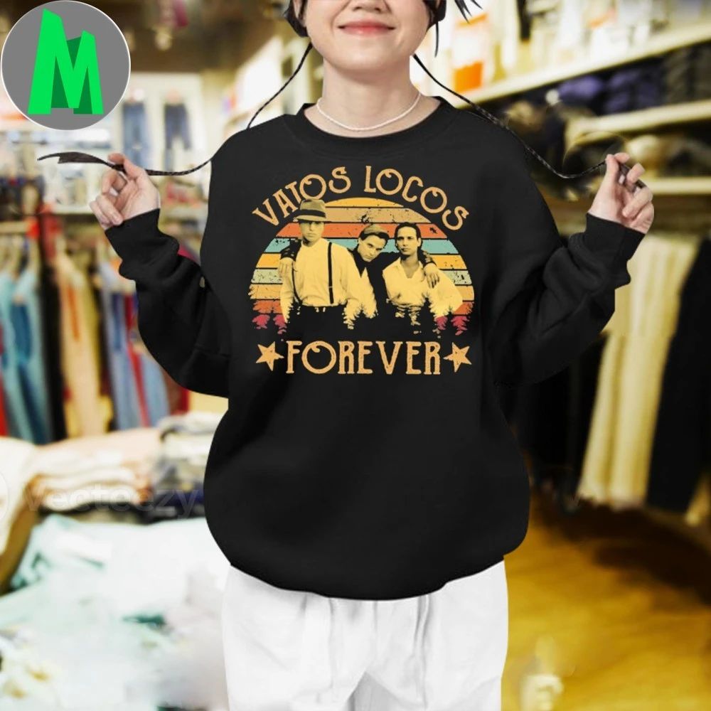 Vatos Locos Forever Shirt
