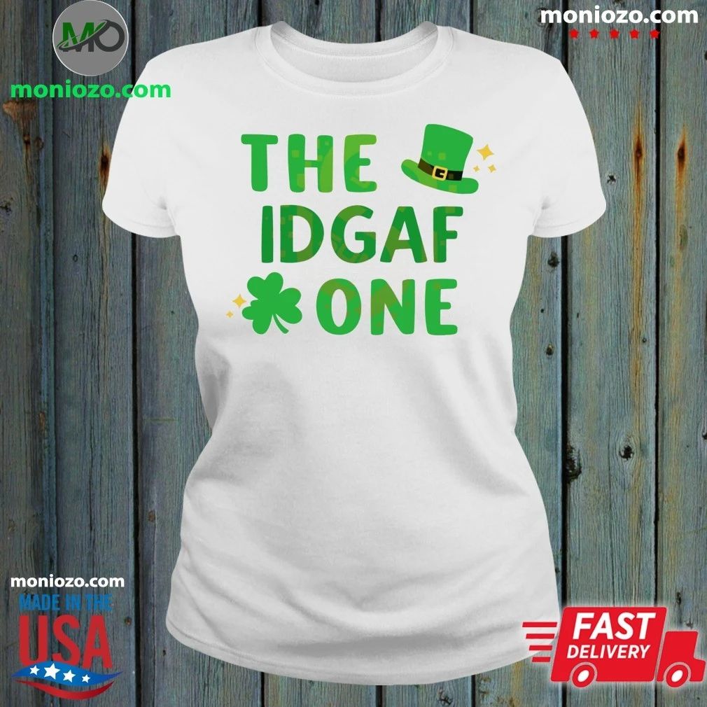 The Idgaf One Patrick’s Day Shirt