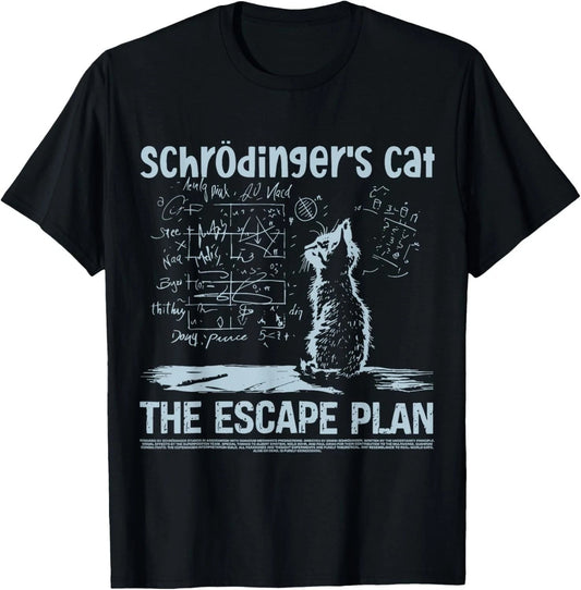 Schrodingers Cat the Escape Plan Funny Science Teacher T-Shirt