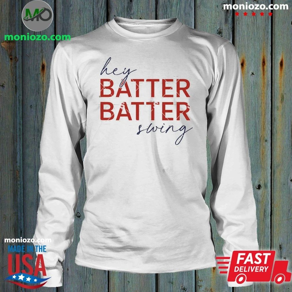 Original Hey Batter Batter Swing Shirt
