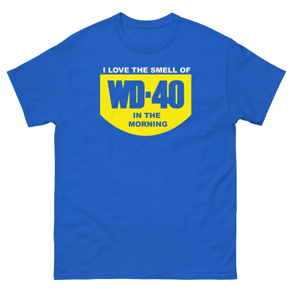 I Love The Smell Of WD40 In The Morning WD-40 T Shirt Unisex classic tee