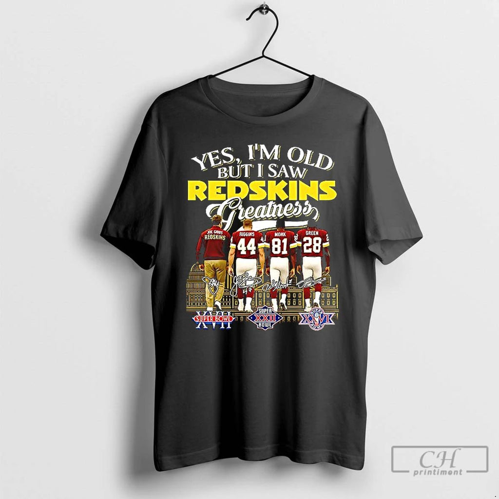 Premium Joe Gibbs Riggins Monk Green Yes Im Old But I Saw Washington Redskin Greatness