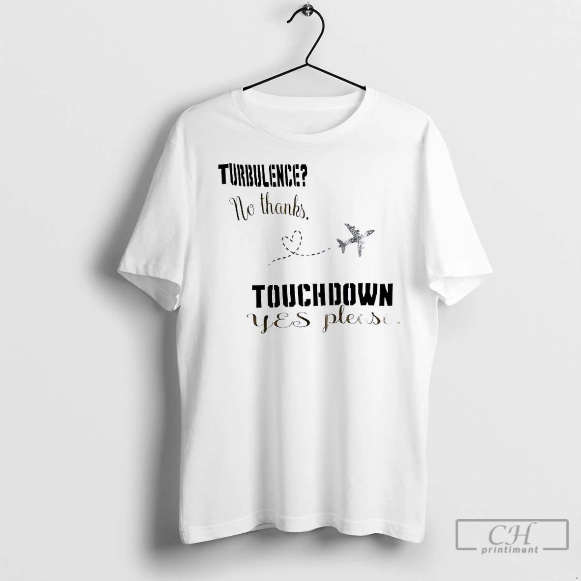 Classic Turbulence No Thanks Touchdown Yes Please