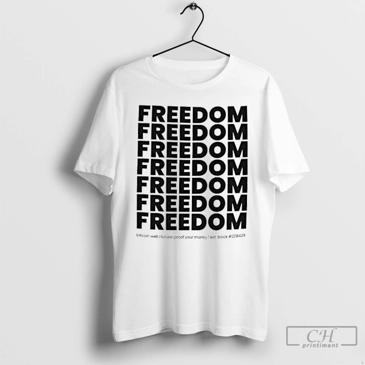 Classic Freedom Bitcoin Well Future Proof Your Money Est Block 228429 T Shirts