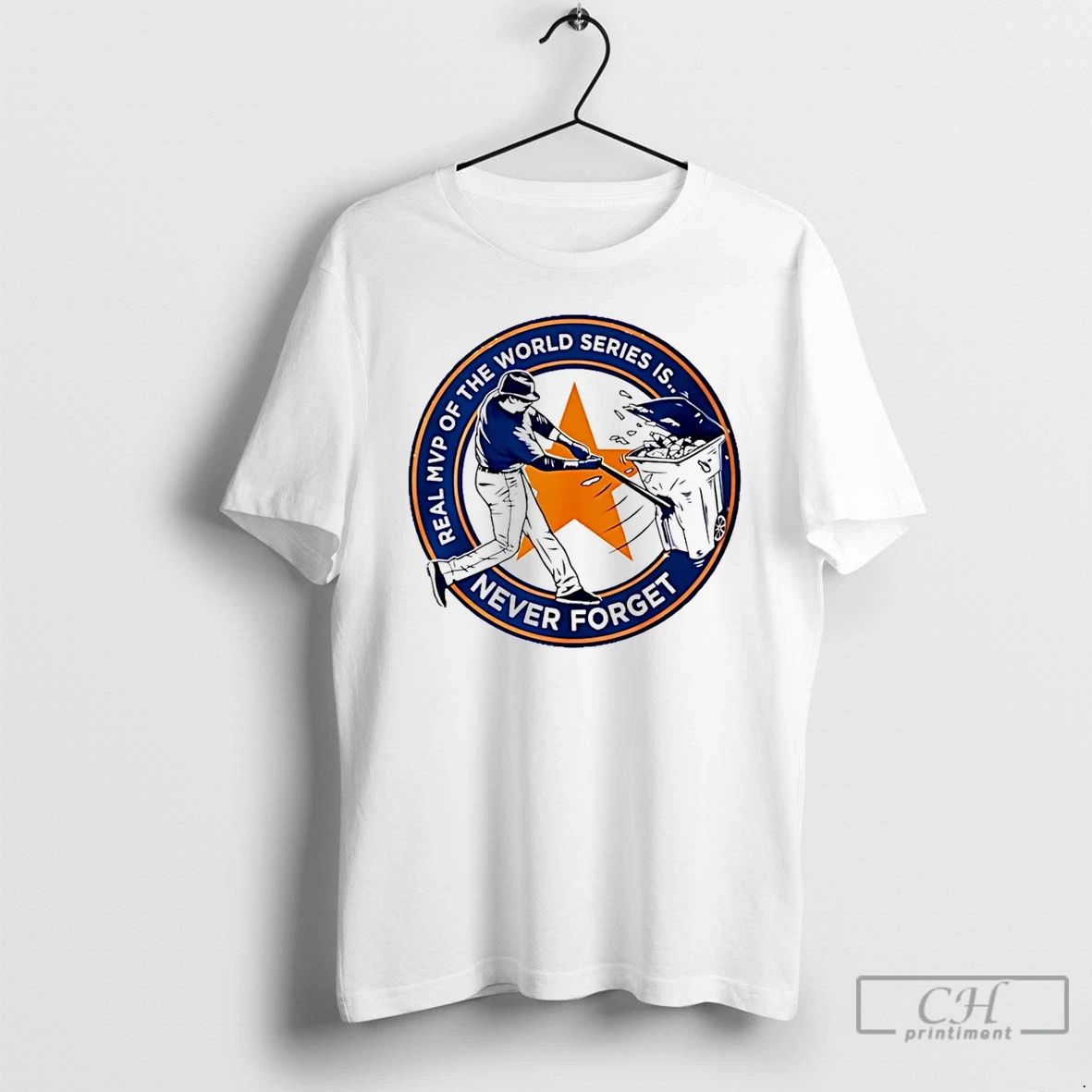Premium Houston Astros Real Mvp Of The World Series Is Never Forget T Shirts