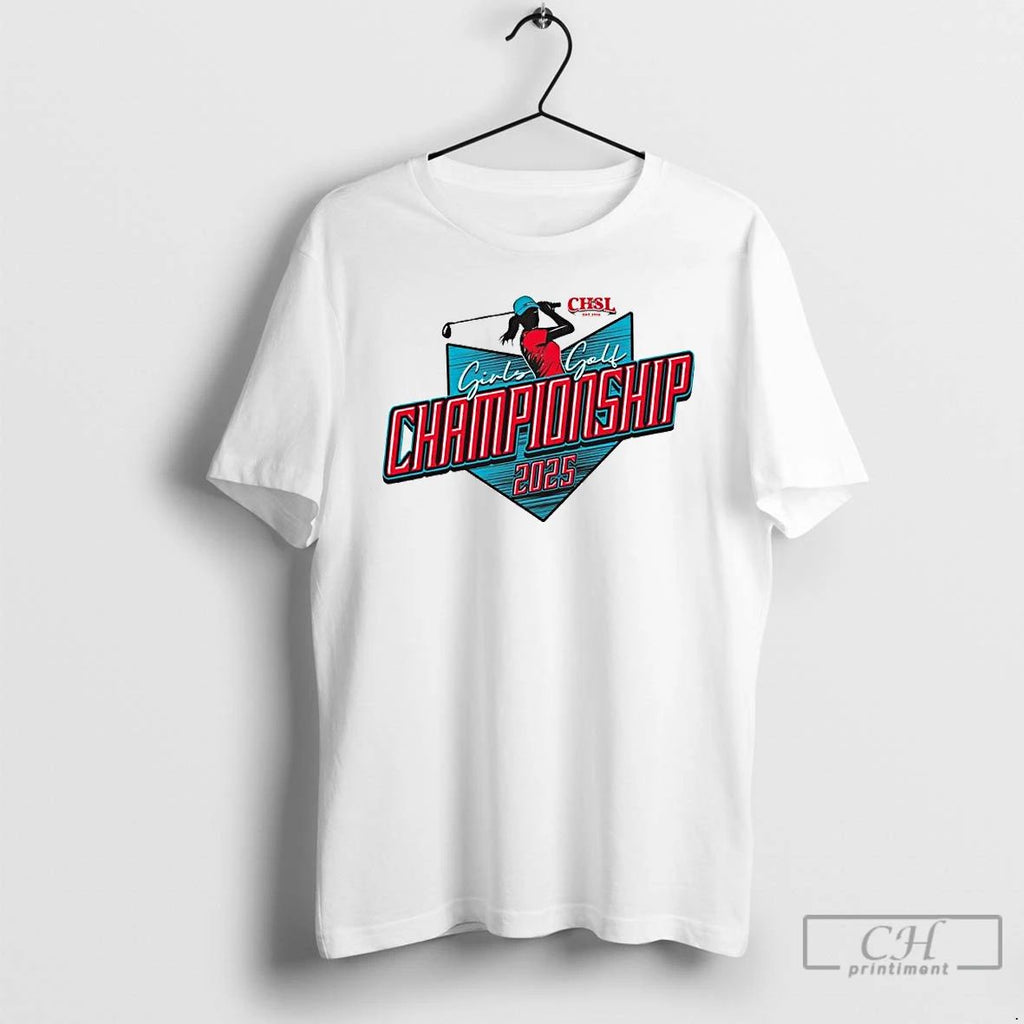 Premium 2025 Chsl Girls Golf Championship Ornaments T Shirts