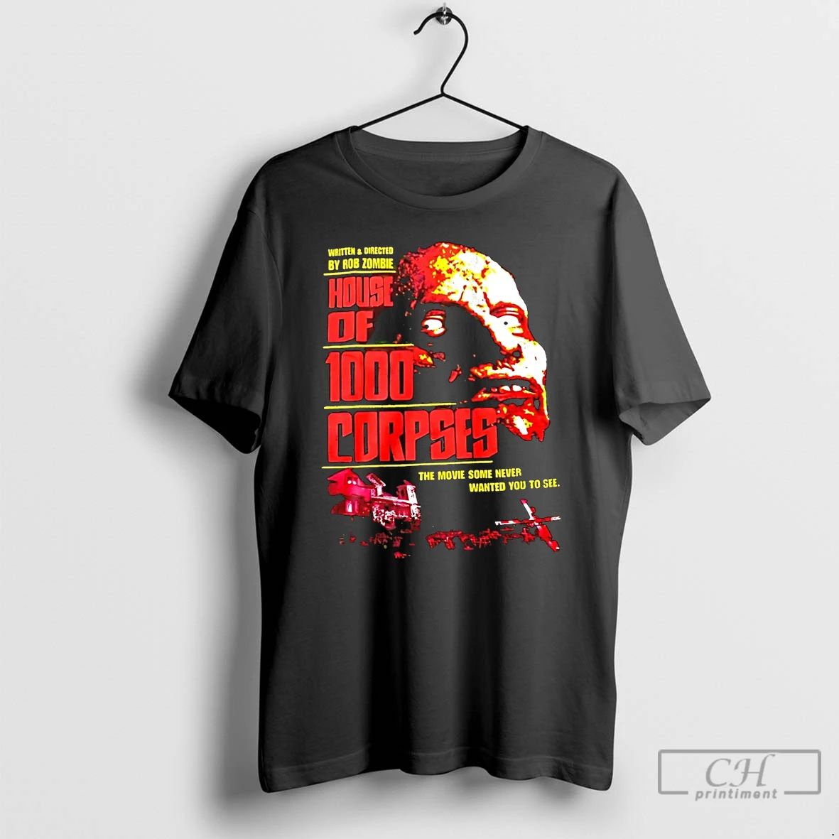 Classic House Of 1000 Corpses The Movie Some Never Wanted You To See T Shirts