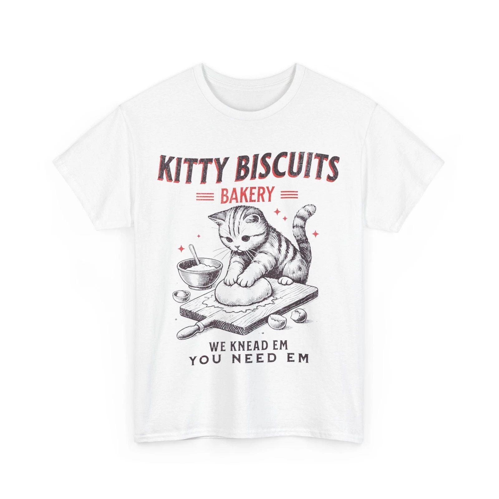 Cat Baking T-Shirt, Kitty Biscuits We Knead Em You Need Em Funny Shirt