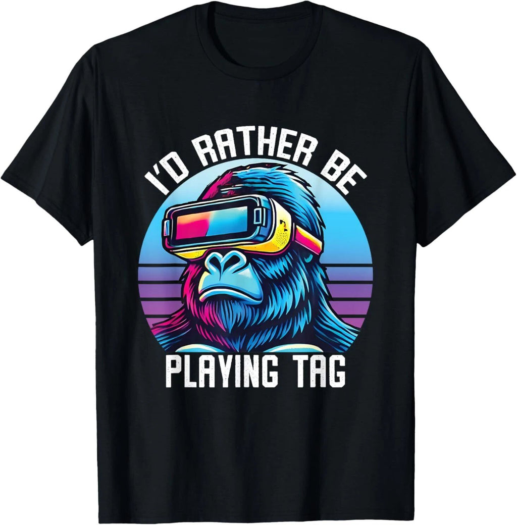 I'd Rather Playing Tag Gorilla Monkey Tag Gorilla VR Gamer T-Shirt